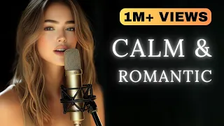 Beautiful Love Ballads for a Calm, Romantic Night