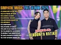 Download Lagu RINDUNYA HATIKU - PAYUNG HITAM - SIMPATIK MUSIC FULL ALBUM TERBARU 2025