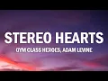 Download Lagu Gym Class Heroes - Stereo Hearts (Lyrics) | Heart Stereo