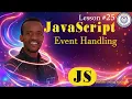 JavaScript Event Handling Masterclass Click Input Submit Events Amharic
