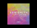 Sam Smith  I've Told You Now Lyrics