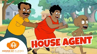 House Agent Wahala  | Tegwolo vs Nigerian House Agent | House of Ajebo Comedy Skit
