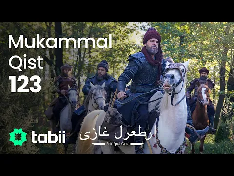 Ertuğrul Gazi | Mukammal Qist 123