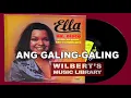 ANG GALING-GALING - Ella del Rosario