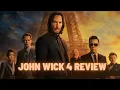 John Wick Chapter 4 out of the theater review
