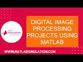 Digital Image Processing Projects using Matlab DIP Projects using Matlab with Source Code
