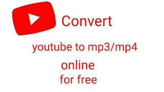 Download Convert YouTube to MP3/MP4 online MP3