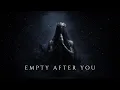 Empty After You Ashes of Eden