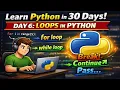 Learn Python in 30 Days Day 6 - Loops in Python