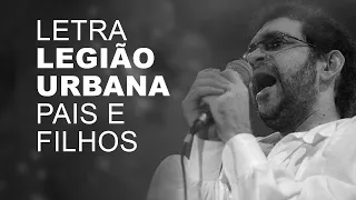 Legião Urbana   Pais e Filhos   LETRA I LYRIC