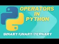 Operator in python Unary Binary Ternary Operators Explained Programming Basics