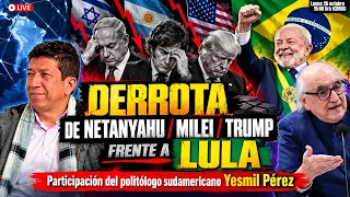 🌎 ¡Derrota de Netanyahu/Milei/Trump frente a Lula! | Alfredo Jalife con el politólogo Yesmil Pérez