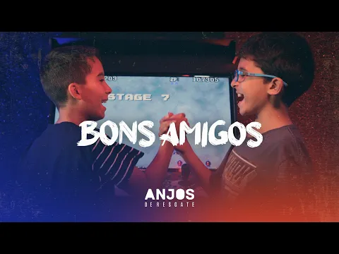 Download MP3 Anjos de Resgate - Bons amigos (Clipe Oficial)