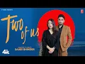 Two Of Us (Official Video) | Saabi Bhinder | Latest Punjabi Songs 2023 | T-Series