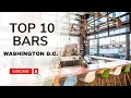 Best Bars in Washington DC - MUST SEE PLACES