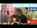 None like you by JPCC ( Guitar Cover) #Vlog228 #SundayWorship #Tunogkwarto