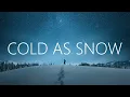 Lagu Seven Lions, HALIENE - Cold as Snow (Lyrics)