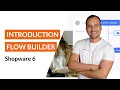 Introduction The Flow Builder - Shopware 6 Tutorial