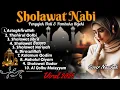 Lagu Kumpulan Sholawat Nabi Merdu 2025 — Paling Dicari | Sholawat Penyejuk Hati \u0026 Pembuka Rezeki