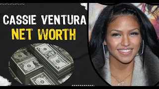 Cassie Ventura Net Worth Revealed Path to Wealth