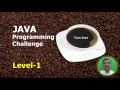 Java Programming Challenge Level 1
