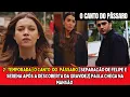 Download Lagu 2º TEMPORADA | O CANTO DO PÁSSARO | SEPARAÇÃO DE FELIPE E SERENA APÓS A DESCOBERTA DA GRAVIDEZ