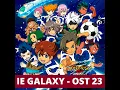 Download Lagu Inazuma Eleven GO Galaxy (Anime) - OST 23: \