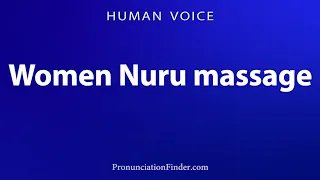 How To Pronounce Women Nuru massage