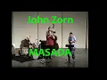 Lagu John Zorn's  Masada - 11 Dec 93