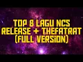 Download Lagu Top 8 Lagu NCS Release + TheFatRat Enak di Dengar 2019 (Full Version)