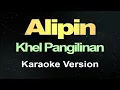 Lagu Alipin - Khel Pangilinan (Karaoke Version)