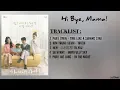 Download Lagu [FULL ALBUM] Hi Bye, Mama! Ost || Part 1-5