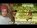 Download Lagu KH MUAMMAR ZA SURAH AN NISA AN NUR ALI IMRAN