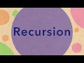 22 - Recursion