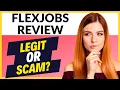 Flexjobs Review 2025 - Is Flexjobs Legit Remote Jobs