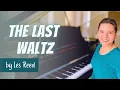 Lagu The LAST WALTZ piano arrangement // a beautiful jazzy cover // by Engelbert Humperdinck