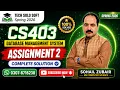 CS403 Assignment 2 Solution Spring 2026 Database Management System 100 Solved Tech Solo Soft
