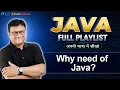 Why Java Why Need of Java Reasons to Learn Java Why Should You Learn Java Part - 1 Hindi