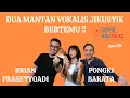 Download Lagu BRIAN EX JIKUSTIK : DUA MANTAN VOKALIS JIKUSTIK SALING KLARIFIKASI ! - SOPHIE NAVITALKS
