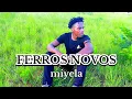 Lagu Ferros Novos miyela ( videoclip) by ferros novos