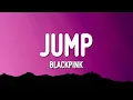 Download Lagu BLACKPINK - JUMP (Lyrics)