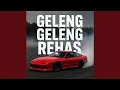 Lagu Geleng Geleng Rehas