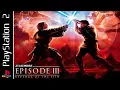 Star Wars Episode III Revenge Of The Sith - Full Game (PS2 - Hard - No Commentary)