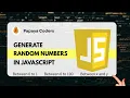 Generate random numbers in JavaScript between any numbers JS HACKS Web Development 2025