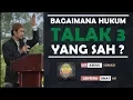 Bagaimana hukum talak 3 yang sah ? Ust Abdul Somad