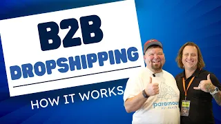 Unlocking B2B Sales: Growing Your High Ticket Dropshipping Business