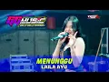 Download Lagu MENUNGGU - LAILA AYU- GG MUSIC - HAPPY PARTY PAGUYUBAN PEMUDA LATSARI - BANCAR TUBAN