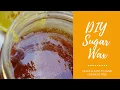 Easy DIY strip sugar wax