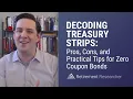 Decoding Treasury STRIPS Pros Cons and Practical Tips for Zero Coupon Bonds