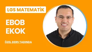 EBOB-EKOK LGS Matematik Özel Ders Tadında